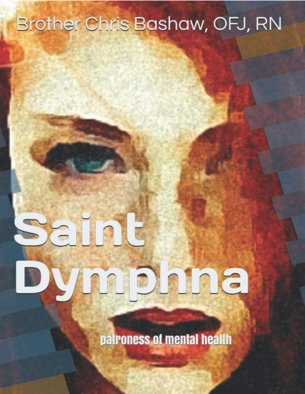 Saint Dymphna: patroness of mental health